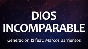 Dios Incomparable