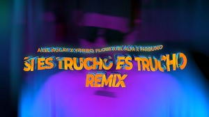 Si Es Trucho Es Trucho REMIX