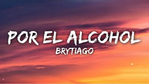 Por El Alcohol